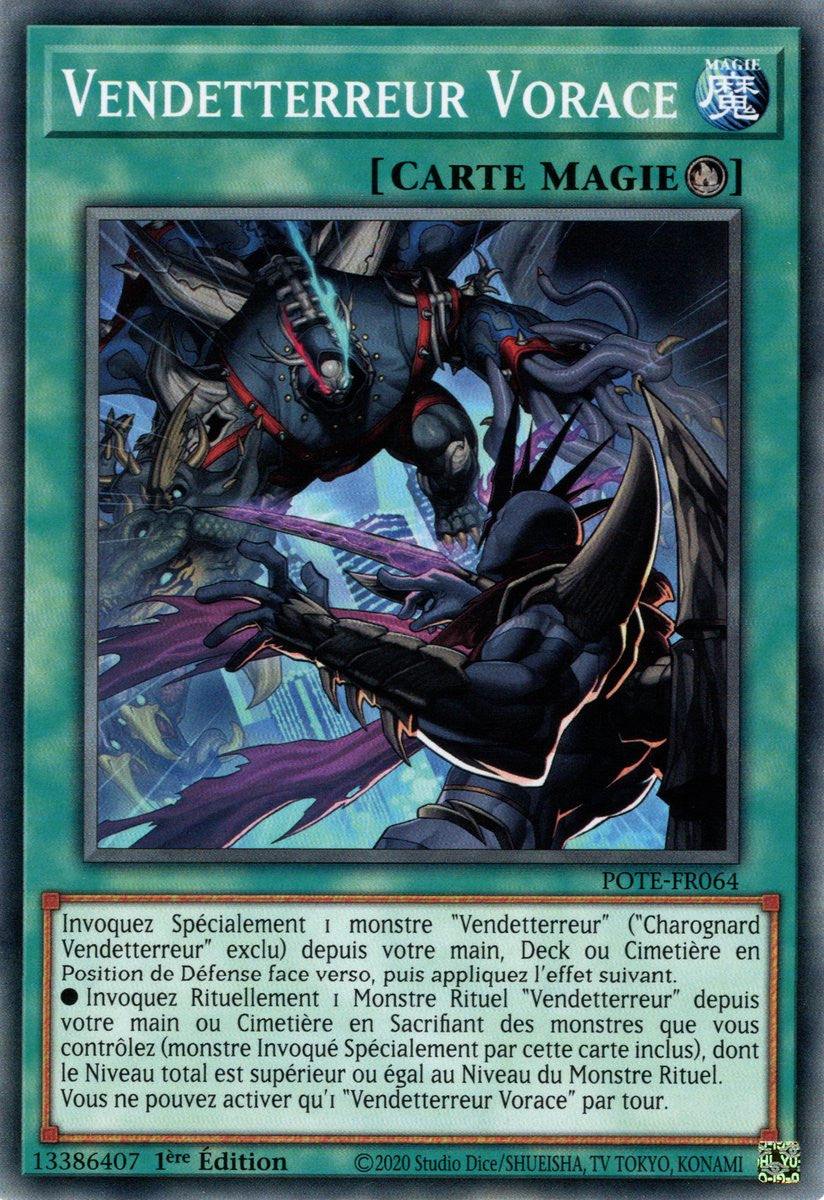 Vendetterreur Vorace - POTE-FR064 - Carte Yu-Gi-Oh!
