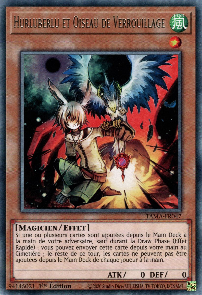 Hurluberlu et Oiseau de Verrouillage - TAMA-FR047 - Yu-Gi-Oh!