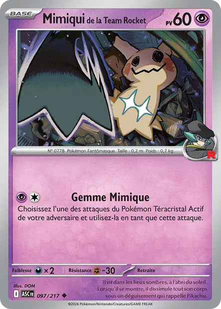 Mimiqui de la Team Rocket (ASC 097/217) - ME02.5 Héros Transcendants - Carte Pokémon