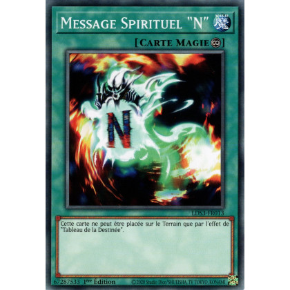 Message Spirituel "N" - LDS3-FR013 - Cartes Yu-Gi-Oh!