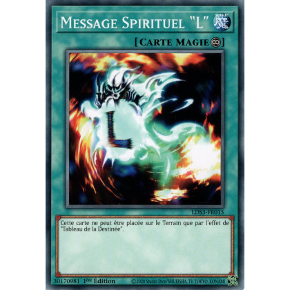 Message Spirituel "L" - LDS3-FR015 - Cartes Yu-Gi-Oh!