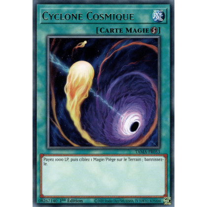 Cyclone Cosmique - TAMA-FR053 (Collector's Rare) - Yu-Gi-Oh!