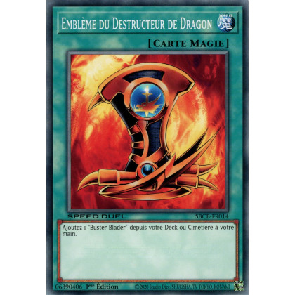 Emblème du Destructeur de Dragon : SBCB-FR014 C