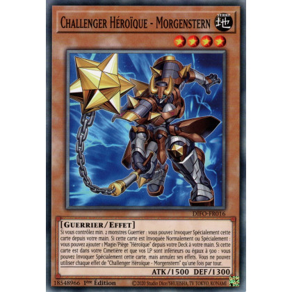 Challenger Héroïque - Morgenstern - DIFO-FR016 - Cartes Yu-Gi-Oh!