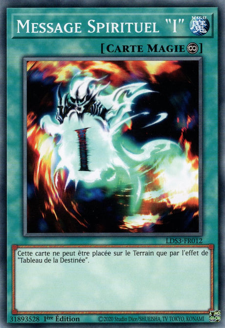 Message Spirituel "I" - LDS3-FR012 - Cartes Yu-Gi-Oh!