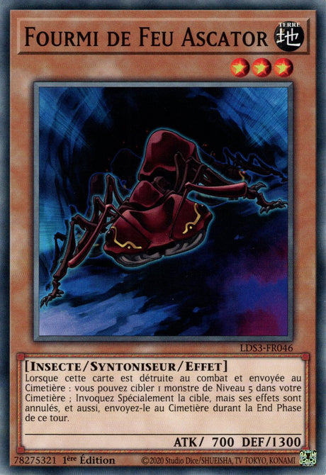 Fourmi de Feu Ascator - LDS3-FR046 - Cartes Yu-Gi-Oh!