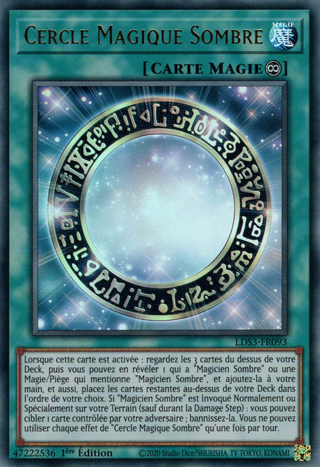 Cercle Magique Sombre - LDS3-FR093 (V.1 - Doré) - Cartes Yu-Gi-Oh!