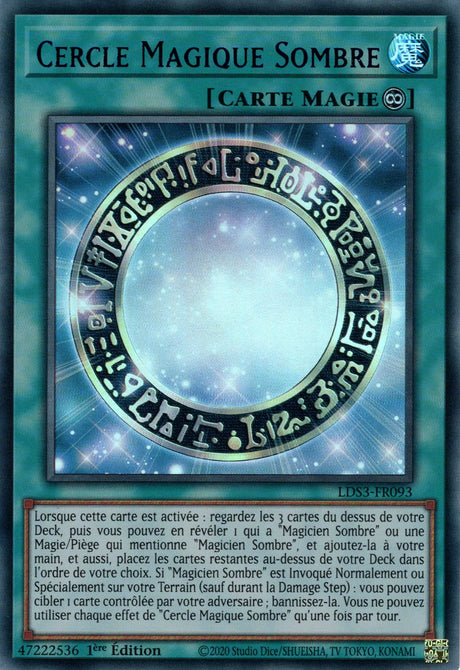 Cercle Magique Sombre - LDS3-FR093 (V.3 - Bleu) - Cartes Yu-Gi-Oh!
