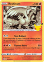 Reshiram - EB07.5 002/025 - Célébrations 25ans SWSH07.5 - Cartes Pokémon