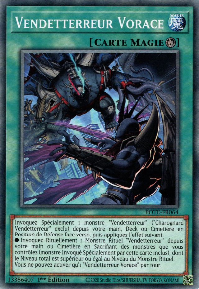 Vendetterreur Vorace - POTE-FR064 - Carte Yu-Gi-Oh!
