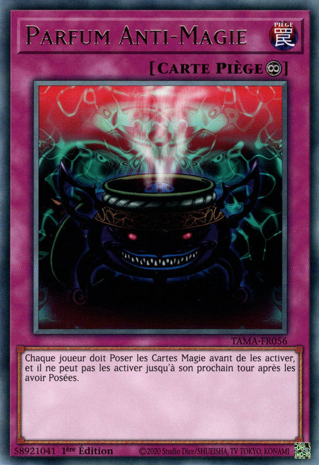 Parfum Anti-Magie - TAMA-FR056 - Yu-Gi-Oh!