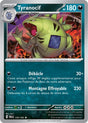 Tyranocif - 135/193 - Carte Pokémon Évolutions à Paldea EV02