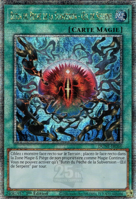Butin du Péché de la Subversion - Œil de Serpent - DUNE-FR060 (Quarter Century Secret Rare)
