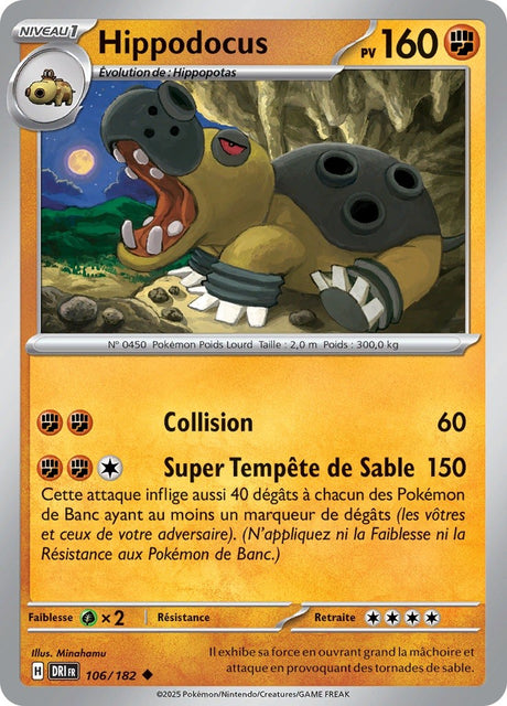Hippodocus (DRI 106) - Rivalités Destinées - Carte Pokémon
