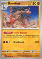 Bourrinos (DRI 108) - Rivalités Destinées - Carte Pokémon