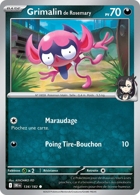 Grimalin de Rosemary (DRI 134) - Rivalités Destinées - Carte Pokémon