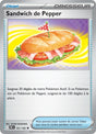 Sandwich de Pepper (DRI 161) - Rivalités Destinées - Carte Pokémon