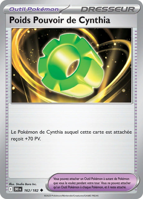 Poids Pouvoir de Cynthia (DRI 162) - Rivalités Destinées - Carte Pokémon