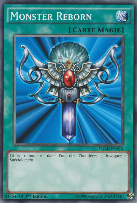 Monster Reborn : YGLD-FRA23 C
