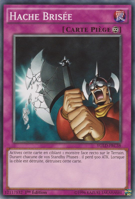 Hache Brisée : YGLD-FRC38 C