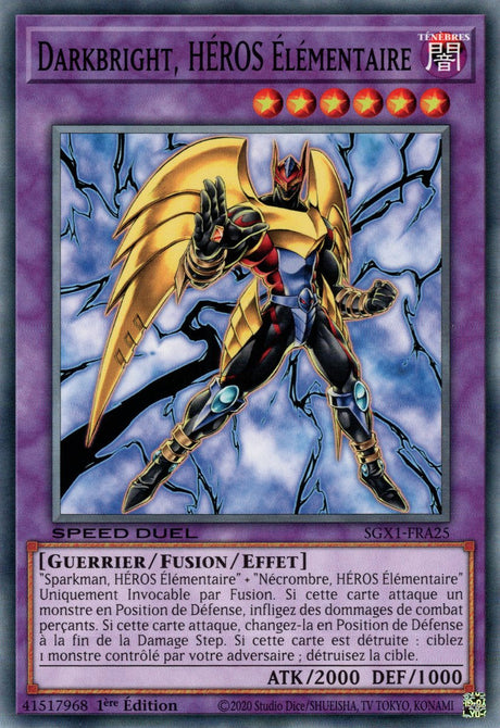 Darkbright, HÉROS Élémentaire : SGX1-FRA25 (C)