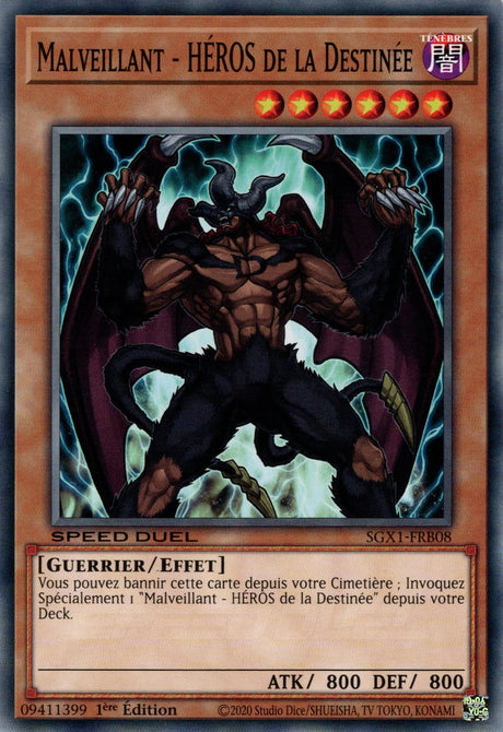 Malveillant - HÉROS de la Destinée : SGX1-FRB08 (C)