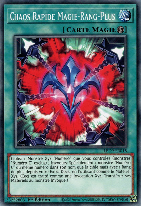 Chaos Rapide Magie-Rang-Plus - LED9-FR015 - Cartes Yu-Gi-Oh!